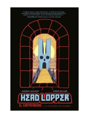 HEAD LOPPER 4 EL CORTACABEZAS Y LA ESCALERA DE MULGRID