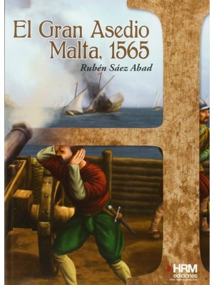 GRAN ASEDIO, EL MALTA 1565