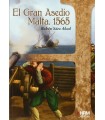 GRAN ASEDIO, EL MALTA 1565