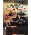 GUADARRAMA XII LA BRIGADA DE INFANTERIA ACORAZADA