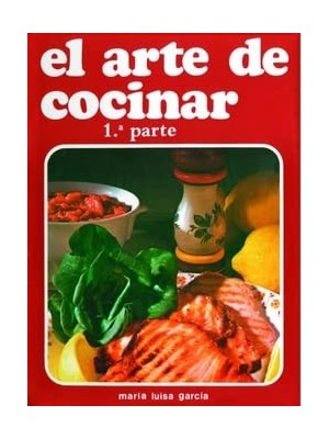ARTE DE COCINAR PRIMERA PARTE