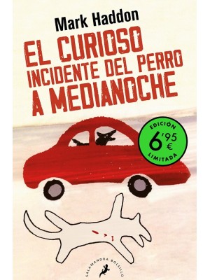 CURIOSO INCIDENTE DEL PERRO A MEDIANOCHE (EDICIÓN LIMITADA A UN PRECIO ESPECI