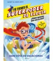 TÚ TIENES EL SUPERPODER DE ELEGIR - DANI ESTÁ DE VACACIONES