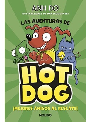 HOT DOG /1 MEJORES AMIGOS AL RESCATE