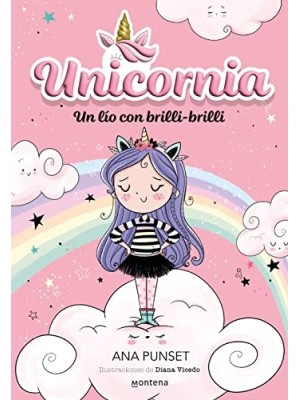 UNICORNIA 01 UN LÍO CON BRILLI-BRILLI