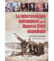 INTERVENCION EXTRANJERA EN LA GUERRA CIVIL ESPAÑOLA, LA