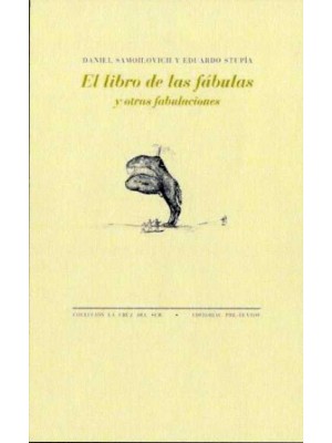 LIBRO DE LAS FÁBULAS Y OTRAS FABULACIONES, EL
