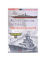 CRUCERO DE BATALLA SCHARNHORST, EL
