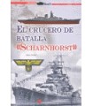 CRUCERO DE BATALLA SCHARNHORST, EL