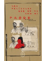 PELÍCULAS QUE NO VI CON MI PADRE, LAS