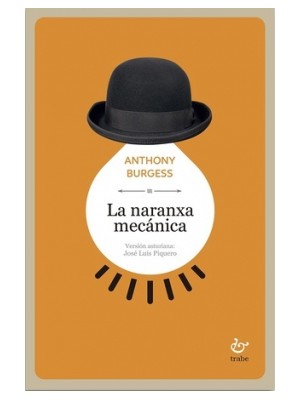 NARANXA MECÁNICA, LA