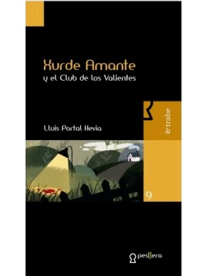 XURDE AMANTE Y EL CLUB DE LOS VALIENTES
