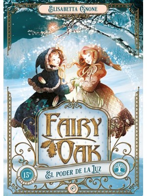 FAIRY OAK 3 EL PODER DE LA LUZ