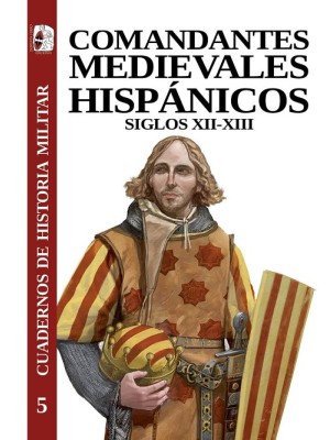 COMANDANTES MEDIEVALES HISPÁNICOS /5