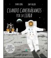 CUANDO CAMINÁBAMOS POR LA LUNA