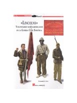 LINCOLNS VOLUNTARIOS NORTEAMERICANOS EN LA GUERRA CIVIL