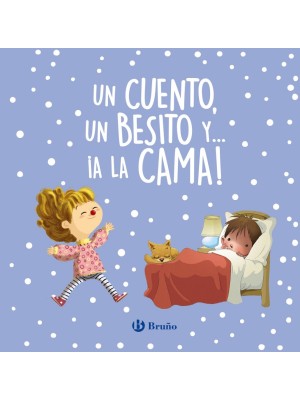 CUENTO UN BESITO Y... ¡A LA CAMA!