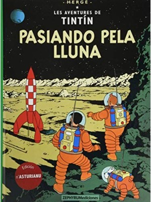 AVENTURES DE TINTIN /PASIANDO PELA LLUNA (ASTURIANO)