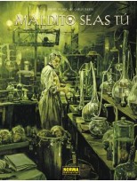 MALDITO SEAS TÚ (INTEGRAL)