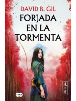 FORJADA EN LA TORMENTA