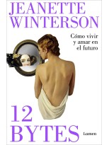 12 BYTES. CÓMO VIVIR Y AMAR EN EL FUTURO