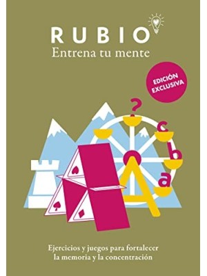 EJERCICIOS Y JUEGOS PARA FORTALECER LA MEMORIA Y LA CONCENTRACIÓN (EDICIÓN EXCLU