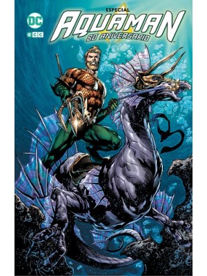 AQUAMAN: ESPECIAL 80 ANIVERSARIO