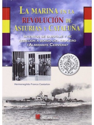 MARINA EN LA REVOLUCION DE ASTURIAS Y CATALUÑA, LA
