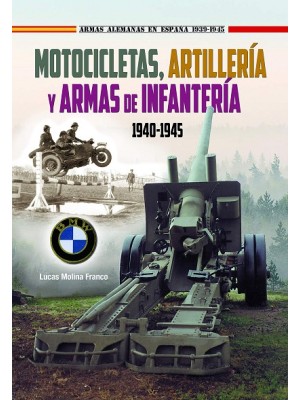 MOTOCICLETAS ARTILLERIA Y ARMAS DE INFANTERIA