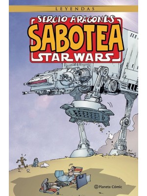 SERGIO ARAGONÉS SABOTEA STAR WARS