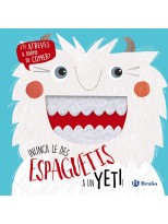 NUNCA LE DES ESPAGUETIS A UN YETI!