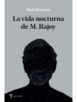 VIDA NOCTURNA DE M. RAJOY, LA