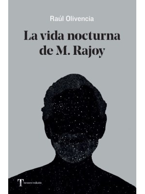 VIDA NOCTURNA DE M. RAJOY, LA