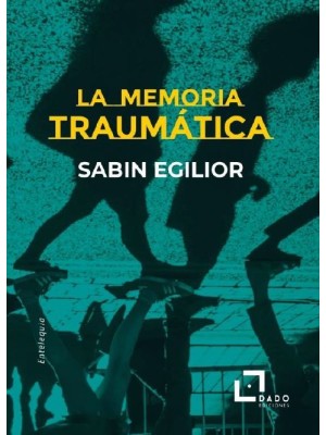 MEMORIA TRAUMATICA, LA