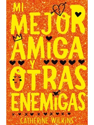 MI MEJOR AMIGA Y OTRAS ENEMIGAS