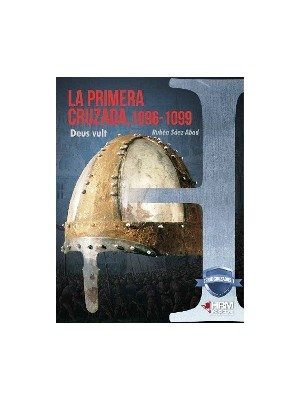 PRIMERA CRUZADA, LA 1096-1099