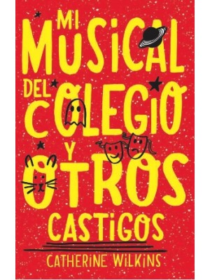 MI MUSICAL DEL COLEGIO Y OTROS CASTIGOS