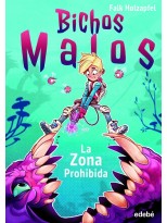 BICHOS MALOS: ZONA PROHIBIDA