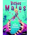 BICHOS MALOS: ZONA PROHIBIDA