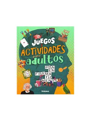 JUEGOS Y ACTIVIDADES PARA ADULTOS