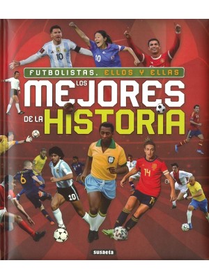 FUTBOLISTAS, ELLOS Y ELLAS, LOS MEJORES DE LA HISTORIA
