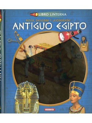 ANTIGUO EGIPTO, EL (LIBRO LINTERNA)