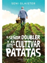SEÑOR DOUBLER Y EL ARTE DE CULTIVAR PATATAS, EL