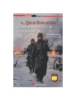 QUE EN RUSIA ESTAN HISTORIA DEL II BATALLON DEL269