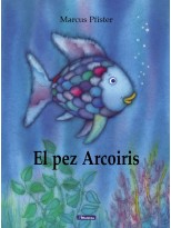 PEZ ARCOÍRIS (EL PEZ ARCOÍRIS)