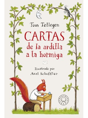 CARTAS DE LA ARDILLA A LA HORMIGA