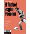 FÚTBOL SEGÚN PASOLINI, EL