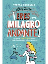 ERES UN MILAGRO ANDANTE!