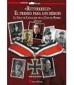 RITTERKREUZ EL PREMIO PARA LOS HEROES 2º PARTE