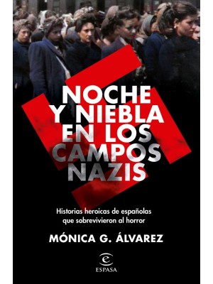 NOCHE Y NIEBLA EN LOS CAMPOS NAZIS